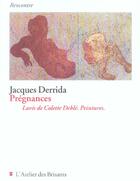Couverture du livre « Prégnances ; Lavis de Colette Deblé ; peintures » de Jacques Derrida aux éditions Atelier Des Brisants