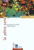 Couverture du livre « La petro sans peine : 1 : mineraux et roches magmatiques » de Rene Pons aux éditions Crdp De Grenoble