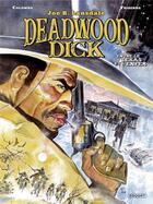 Couverture du livre « Deadwood Dick Tome 2 : entre le Texas et l'enfer » de Corrado Mastantuono et Michel Masiero aux éditions Paquet