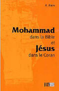 Couverture du livre « Mohammad dans la bible et jésus dans le coran » de Abdenabi Alem aux éditions La Ruche