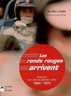 Couverture du livre « Les ronds rouges arrivent » de Jean-Marc Chaillet aux éditions Editions Du Palmier
