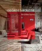 Couverture du livre « Georges Rousse ; architectures » de Antoine Grumbach aux éditions Bernard Chauveau