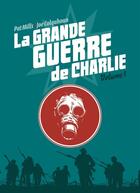 Couverture du livre « La grande guerre de Charlie Tome 1 » de Joe Colquhoun et Pat Mills aux éditions Ca Et La