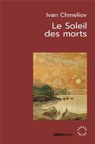 Couverture du livre « Le soleil des morts » de Ivan Chmeliov aux éditions Syrtes