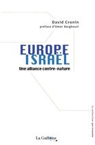 Couverture du livre « Europe - Israël : une alliance contre-nature » de David Cronin aux éditions La Guillotine