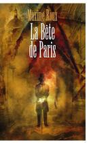 Couverture du livre « La Bête de Paris » de Maxime Roux aux éditions Books On Demand