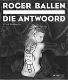 Couverture du livre « Roger ballen die antwoord i fink you freeky » de Ballen Roger/Subler aux éditions Prestel