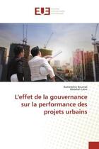 Couverture du livre « L'effet de la gouvernance sur la performance des projets urbains » de Boumali/Lalmi aux éditions Editions Universitaires Europeennes