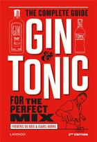 Couverture du livre « Gin & tonic, the complete guide for the perfect mix » de Frederic Dubois aux éditions Lannoo