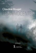 Couverture du livre « Les innocentes » de Rouget Claudine aux éditions Sydney Laurent