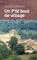 Couverture du livre « Un p'tit bout de village » de Fabien Deneux aux éditions Geste