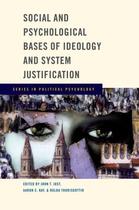 Couverture du livre « Social and Psychological Bases of Ideology and System Justification » de Thorisdottir Hulda aux éditions Oxford University Press Usa