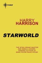 Couverture du livre « Starworld » de Harry Harrison aux éditions Orion Digital