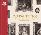 Couverture du livre « 100 paintings from the collections of the national trust » de Chu John aux éditions Thames & Hudson