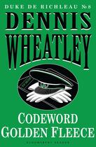 Couverture du livre « Codeword Golden Fleece » de Dennis Wheatley aux éditions Epagine