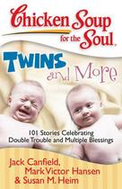 Couverture du livre « Chicken Soup for the Soul: Twins and More » de Heim Susan M aux éditions Chicken Soup For The Soul