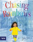 Couverture du livre « Chasing rainbows » de Gabby Grant aux éditions Tate Gallery