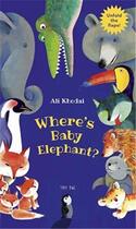 Couverture du livre « Where's baby elephant » de Khodai Ali aux éditions Thames & Hudson