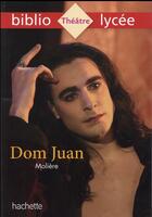 Couverture du livre « Dom Juan » de Moliere aux éditions Hachette Education