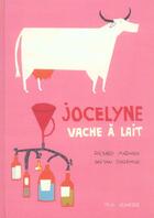 Couverture du livre « Jocelyne, Vache A Lait » de Doremus/Marnier aux éditions Seuil Jeunesse