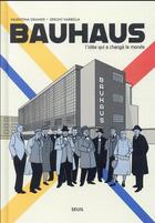 Couverture du livre « Bauhaus » de Valentina Grande et Sergio Varbella aux éditions Seuil