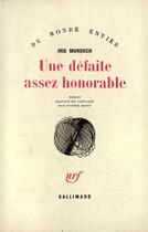 Couverture du livre « Une defaite assez honorable » de Iris Murdoch aux éditions Gallimard