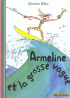 Couverture du livre « Armeline et la grosse vague » de Quentin Blake aux éditions Gallimard-jeunesse