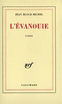 Couverture du livre « L'evanouie » de Michel-Jean Bloch aux éditions Gallimard