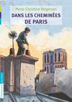 Couverture du livre « Dans les cheminées de Paris » de Marie-Christine Helgerson aux éditions Flammarion Jeunesse