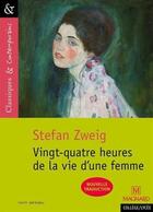 Couverture du livre « Vingt-quatre heures de la vie d'une femme » de Stefan Zweig aux éditions Magnard