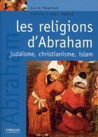 Couverture du livre « Les religions d'Abraham : judaïsme, christianisme et islam » de David Vauclair aux éditions Organisation