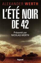 Couverture du livre « L'été noir de 42 » de Alexander Werth aux éditions Fayard
