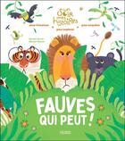 Couverture du livre « Fauves qui peut ! » de Sylvain Zorzin et Marisa Morea aux éditions Fleurus