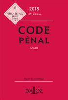 Couverture du livre « Code pénal annoté (édition 2018) » de  aux éditions Dalloz