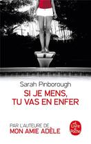 Couverture du livre « Si je mens, tu vas en enfer » de Sarah Pinborough aux éditions Le Livre De Poche