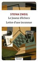 Couverture du livre « Le joueur d'échecs ; lettre d'une inconnue » de Stefan Zweig aux éditions Pocket