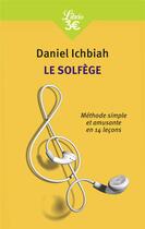 Couverture du livre « Le solfège » de Daniel Ichbiah aux éditions J'ai Lu