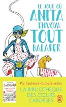 Couverture du livre « Le jour où Anita envoya tout balader » de Katarina Bivald aux éditions J'ai Lu