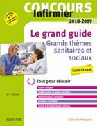 Couverture du livre « Concours infirmier ; grands thèmes sanitaires et sociaux ; IFSI 2018-2019 » de Marie-Christine Denoyer aux éditions Elsevier-masson