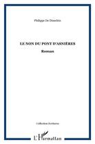 Couverture du livre « Le non du pont d'Asnière » de Philippe De Dinechin aux éditions L'harmattan