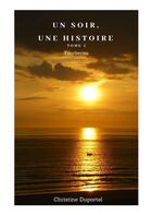 Couverture du livre « Un soir, une histoire t.1 ; fourberies » de Christine Duportel aux éditions Books On Demand