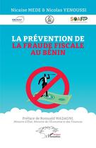 Couverture du livre « La prévention de la fraude fiscale au Bénin » de Nicaise Mede et Nicolas Yenoussi aux éditions L'harmattan