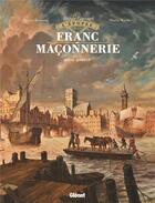 Couverture du livre « L'épopée de la franc-maçonnerie Tome 4 : royal society » de Pierre Boisserie et Pierre Wachs aux éditions Glenat