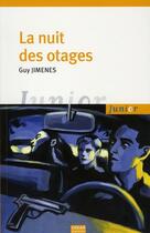 Couverture du livre « La Nuit Des Otages » de Guy Jimenes aux éditions Oskar