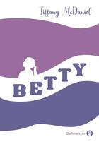 Couverture du livre « Betty » de Tiffany Mcdaniel aux éditions Gallmeister