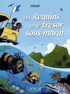 Couverture du livre « Les requins et le trésor » de Mikael aux éditions Plb