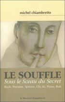 Couverture du livre « Le souffle sous le sceau du secret » de Michel Chiambretto aux éditions Mercure Dauphinois