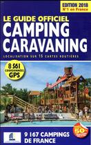 Couverture du livre « Le guide officiel camping caravaning (édition 2018) » de Duparc Martine aux éditions Move Publishing