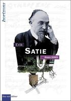 Couverture du livre « Erik Satie » de Giner Bruno aux éditions Bleu Nuit