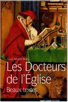 Couverture du livre « Les docteurs de l'Église ; les beaux textes » de Louis-Michel Blain aux éditions Saint-leger
